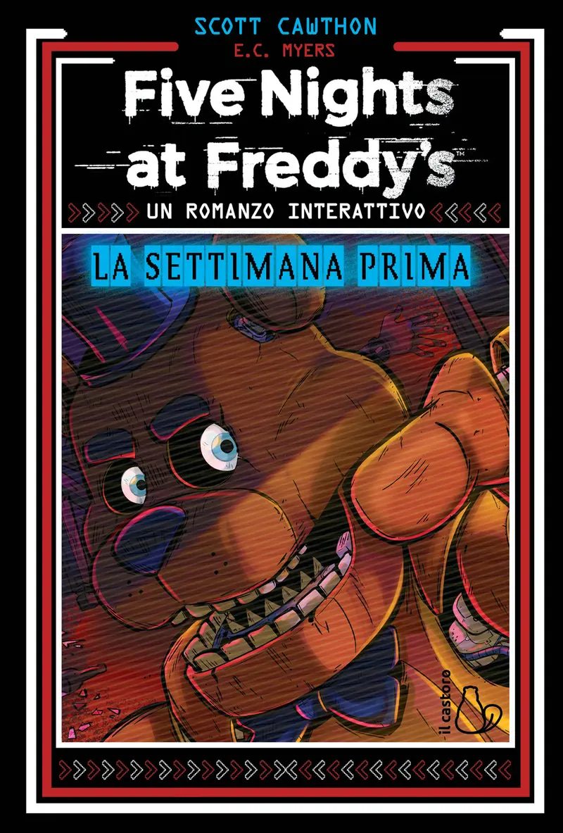 La settimana prima. Un romanzo interattivo. Five Nights at Freddy’s