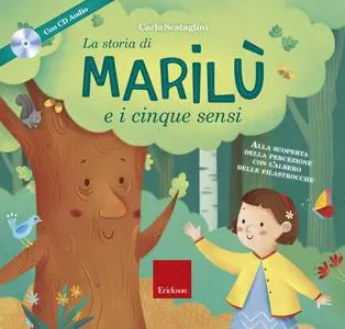 La storia di marilù e i 5 sensi. con cd-rom
