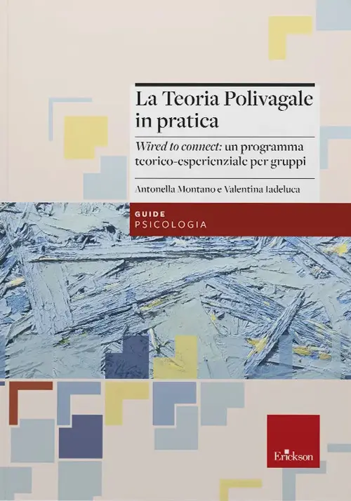 La teoria polivagale in pratica. «Wired to connect»