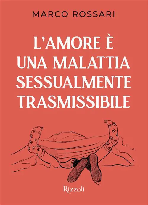 L'amore è una malattia sessualmente trasmissibile