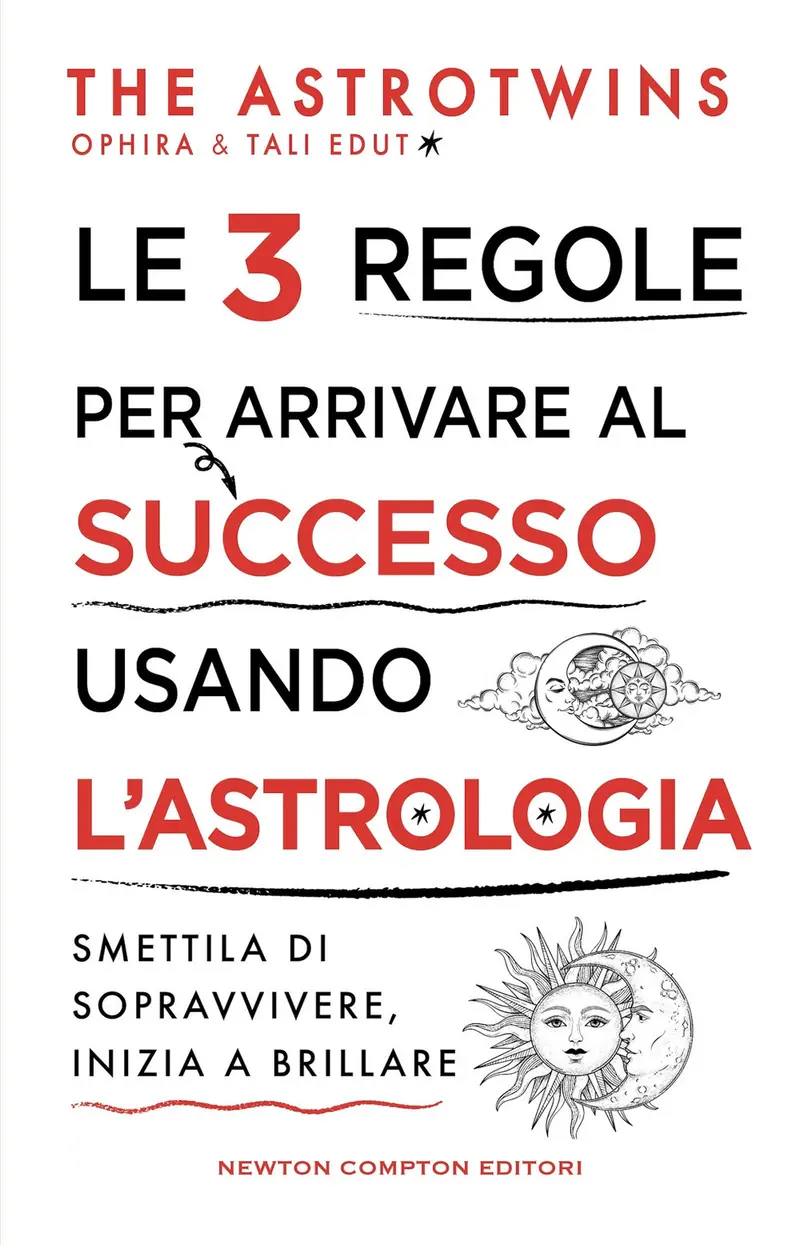 Le 3 regole per arrivare al successo usando l'astrologia