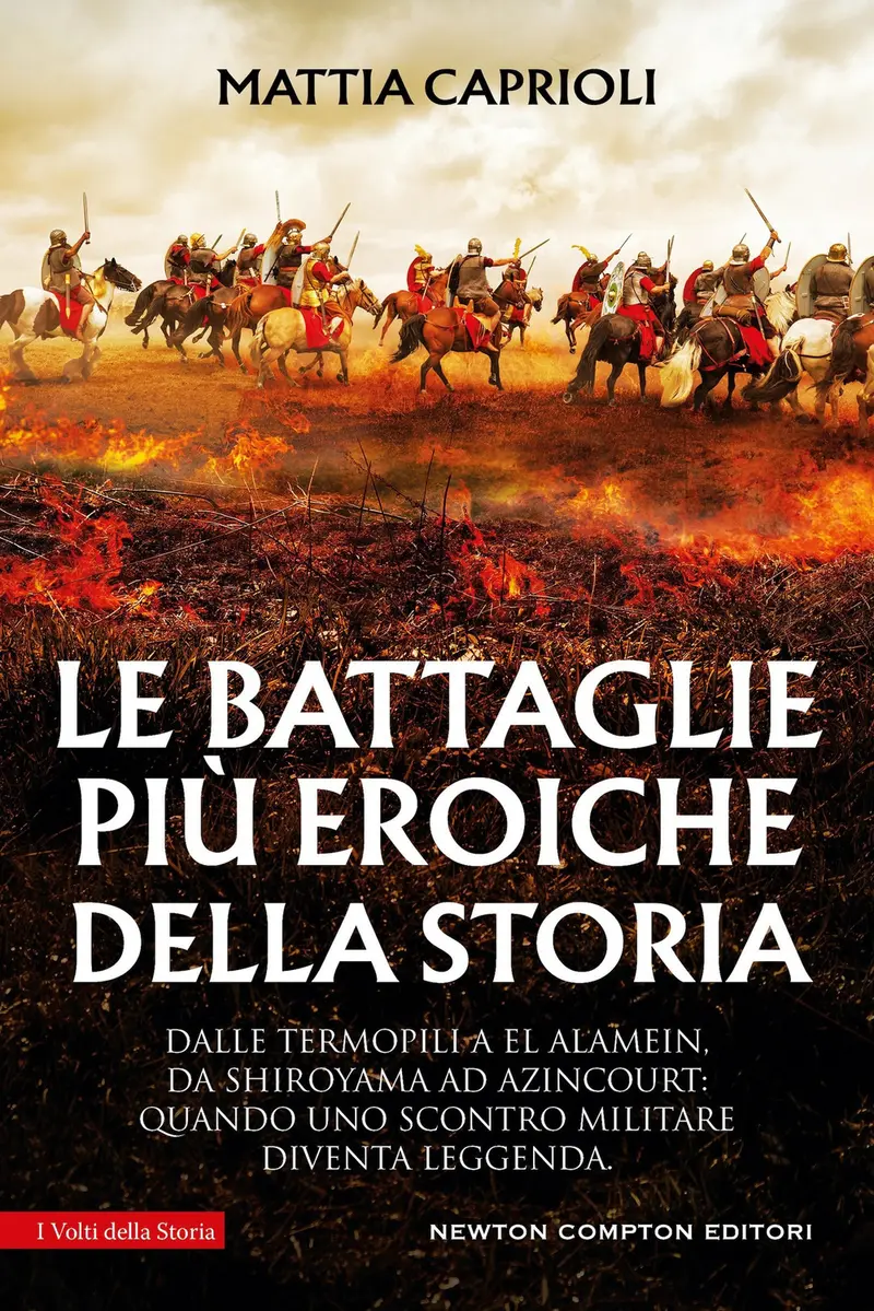 Le battaglie più eroiche della storia