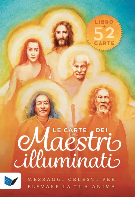 LE CARTE DEI MAESTRI ILLUMINATI. 52 messaggi celesti per elevare la tuaanima