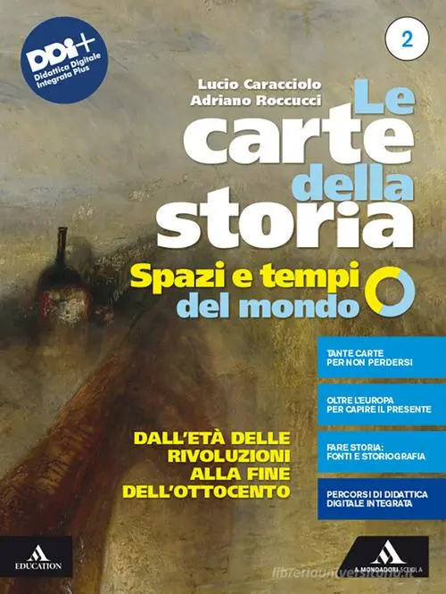 Le carte della storia. Spazi e tempi del mondo. - Vol. 2