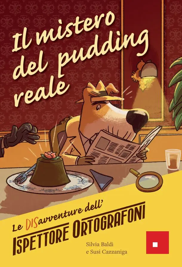 Le DISavventure dell'Ispettore Ortografoni - Il mistero del pudding reale