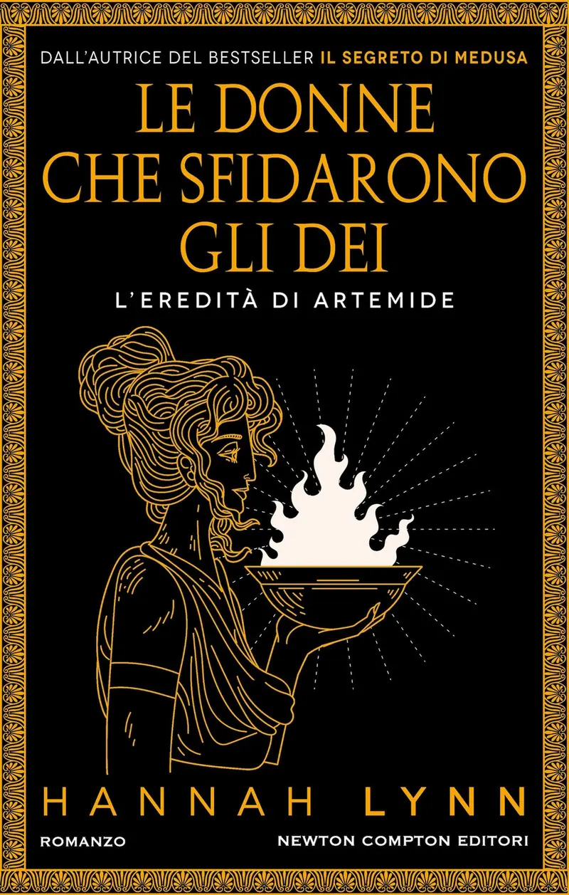 Le donne che sfidarono gli dei. L'eredità di Artemide