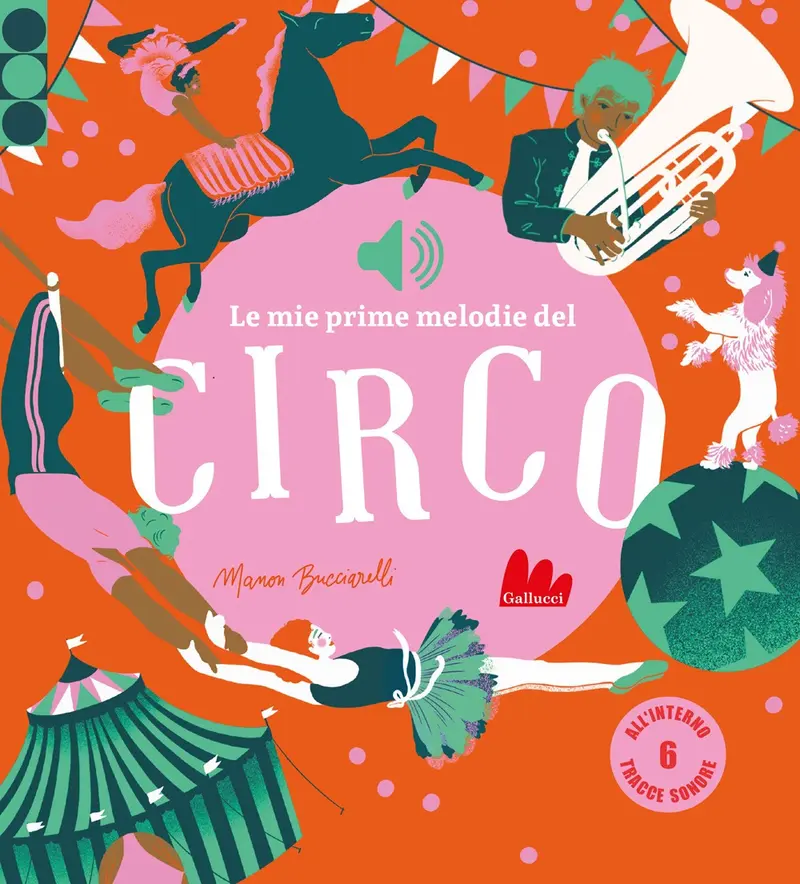 Le mie prime melodie del circo