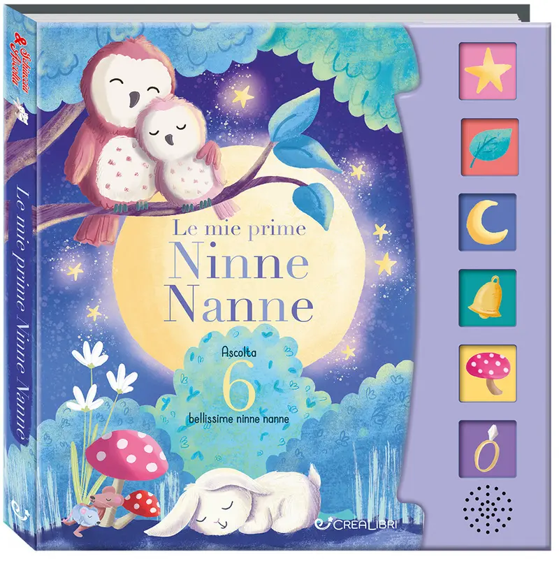 Le mie prime ninne nanne. Schiaccia e ascolta