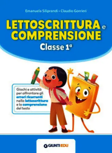 Lettoscrittura e comprensione - Classe 1ª