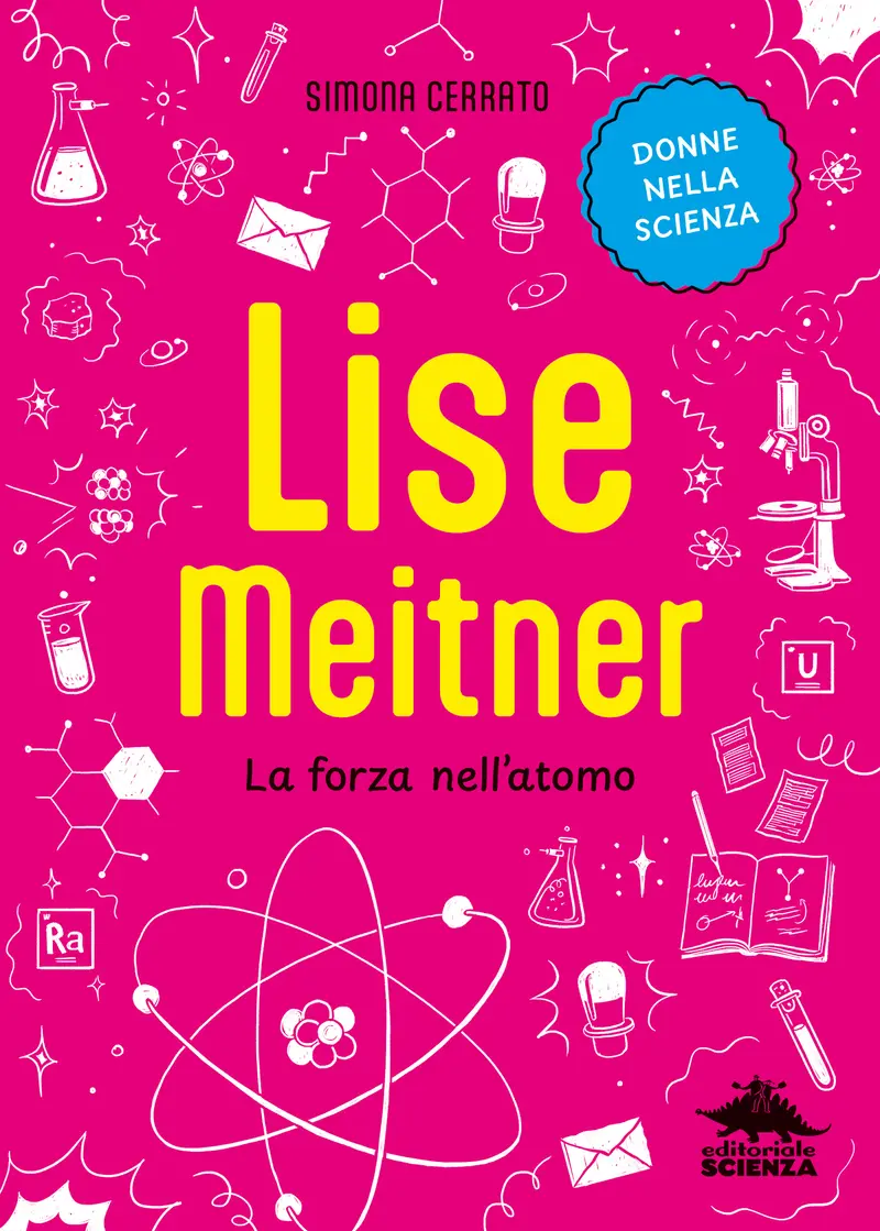 Lise Meitner – La forza nell’atomo. Lise Meitner – La forza nell’atomo