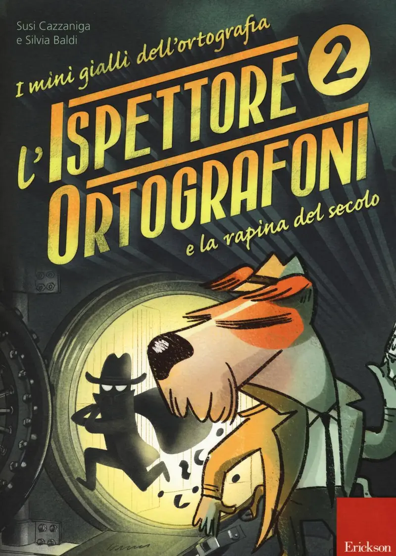 L'Ispettore Ortografoni 2 - La rapina del secolo