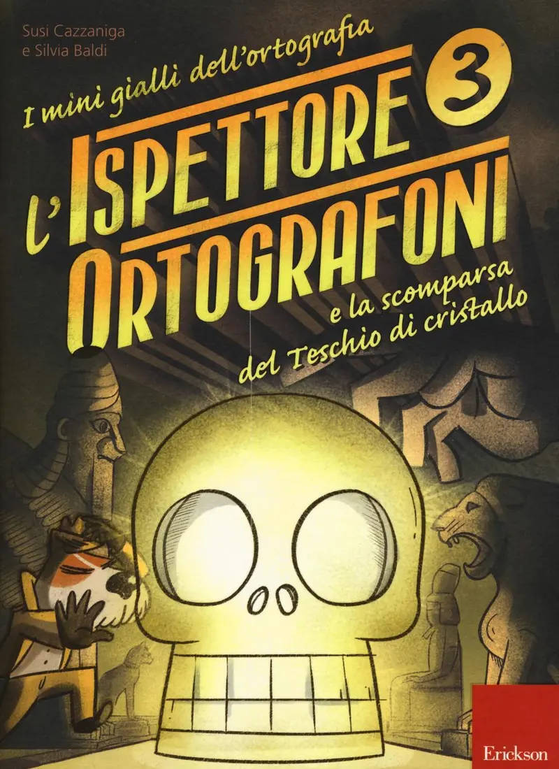 L'Ispettore Ortografoni 3 - La scomparsa del Teschio di cristallo