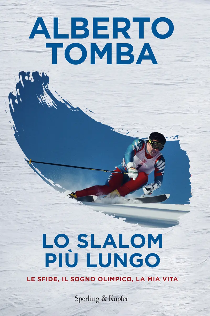 Lo slalom più lungo. Le sfide, il sogno olimpico, la mia vita