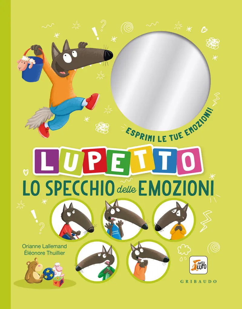 Lo specchio delle emozioni. Lupetto. Amico Lupo