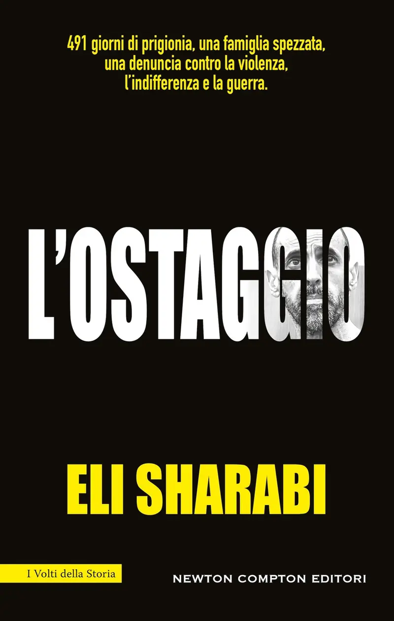 L'ostaggio. Il primo memoir di un ostaggio israeliano