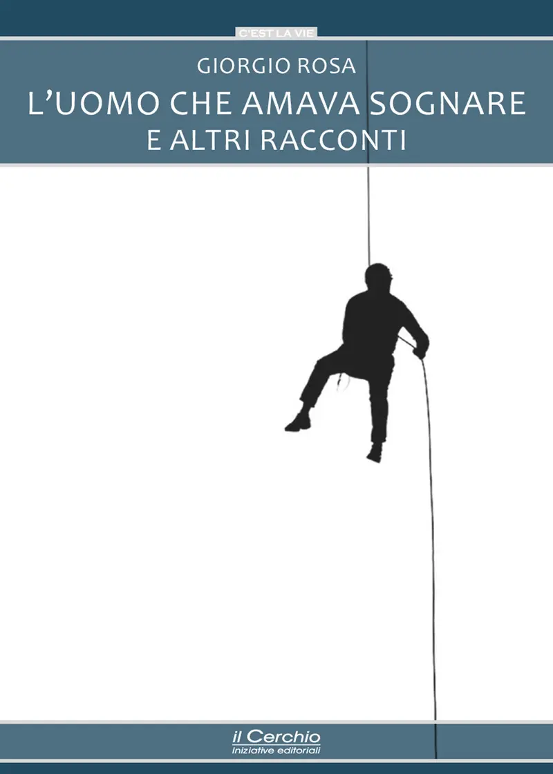 L'uomo che amava sognare e altri racconti