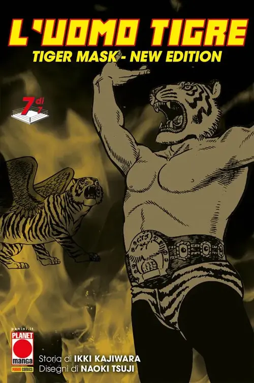 L'Uomo Tigre. Tiger Mask. New edition. Vol. 7