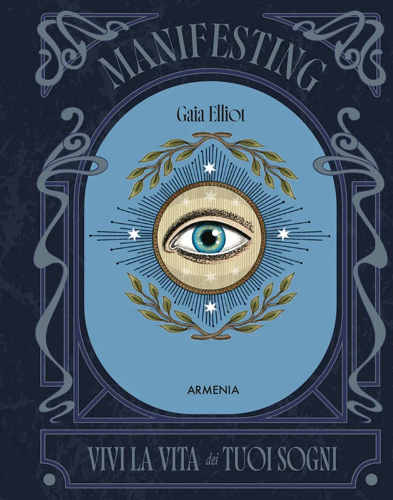 Manifesting. Vivi la vita dei tuoi sogni