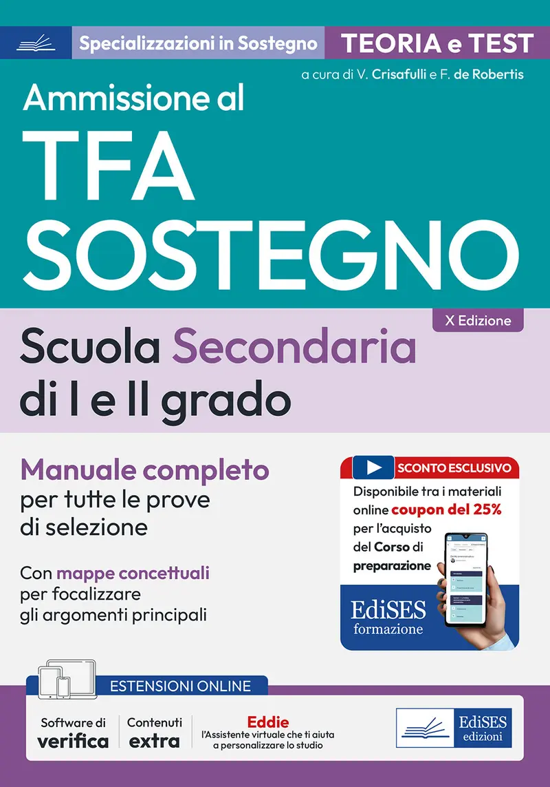 Manuale concorso TFA sostegno scuola secondaria I e II grado. Manuale completo per tutte le prove di selezione