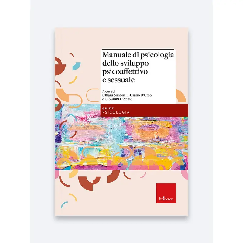 Manuale di psicologia dello sviluppo psicoaffettivo e sessuale