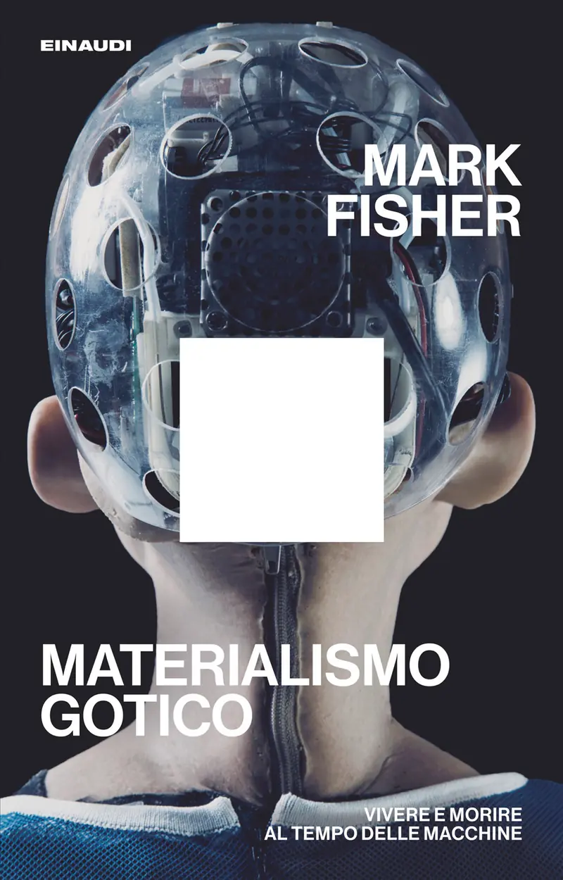 Materialismo gotico. Vivere e morire al tempo delle macchine