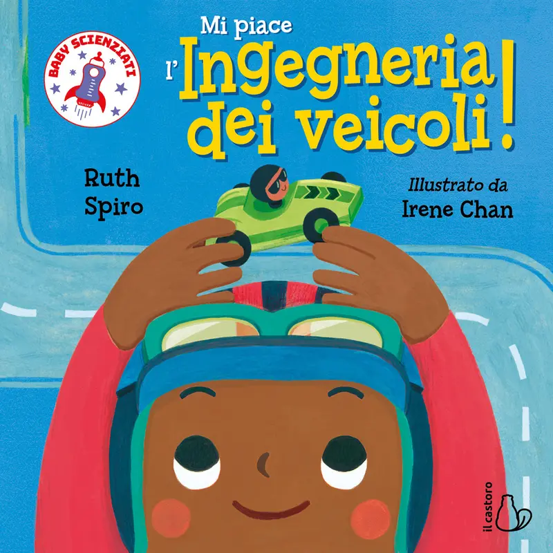 Mi piace l’ingegneria dei veicoli! Baby scienziati