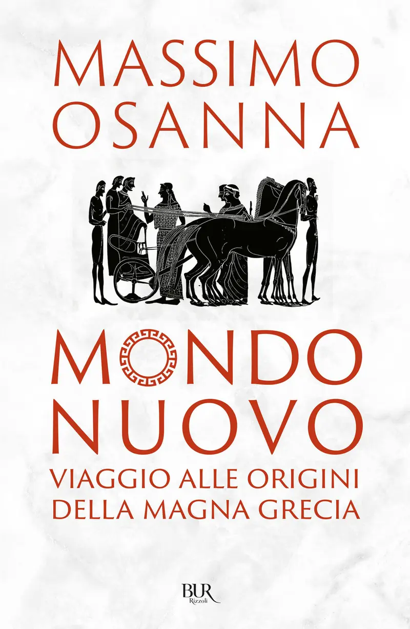 Mondo nuovo. Viaggio alle origini della Magna Grecia