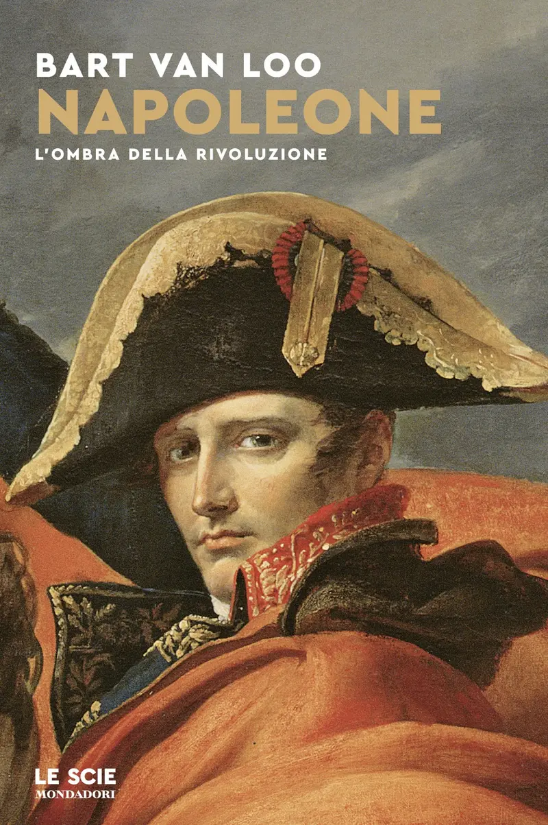 Napoleone. L'ombra della rivoluzione