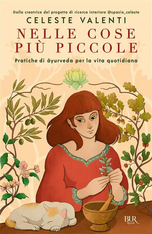 Nelle cose più piccole. Pratiche di ayurveda per la vita quotidiana