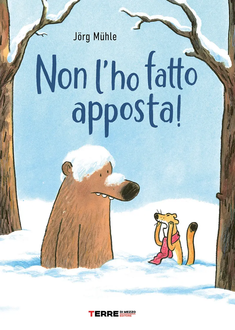Non l'ho fatto apposta!
