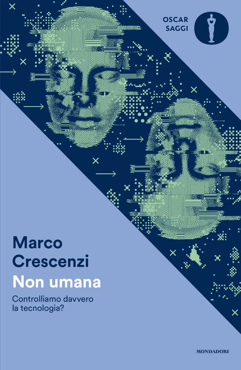 Non umana. Controlliamo davvero la tecnologia?