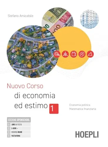 Nuovo Corso di Economia ed Estimo - Vol. 1