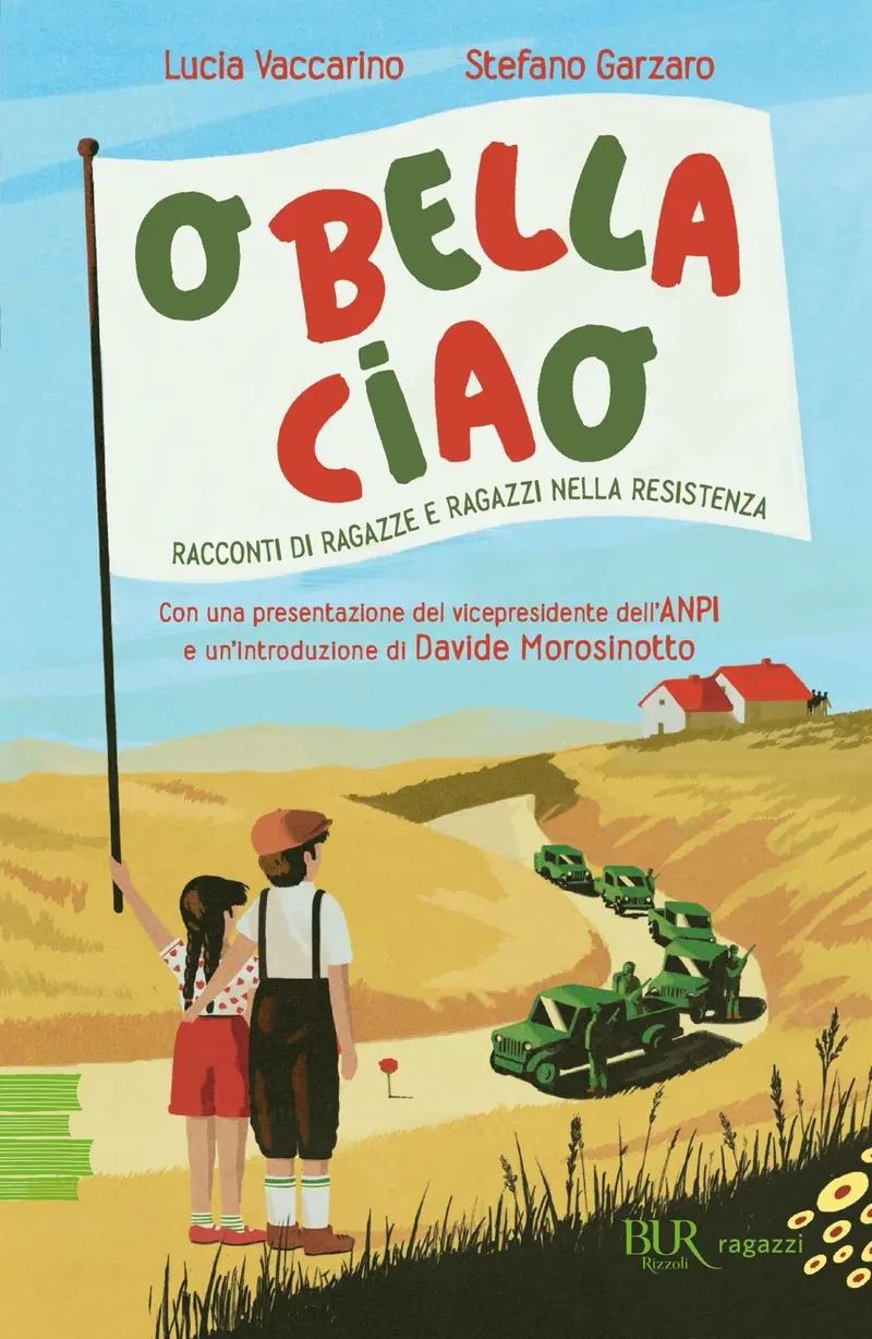 O bella ciao. Racconti di ragazze e ragazzi nella Resistenza