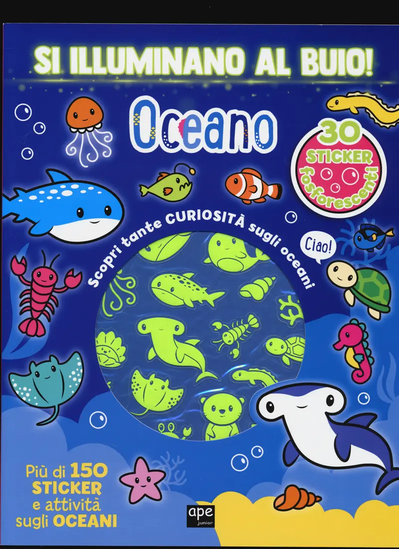 Oceano. Si illuminano al buio!