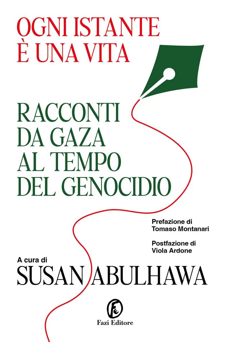 Ogni istante è una vita. Racconti da Gaza al tempo del genocidio