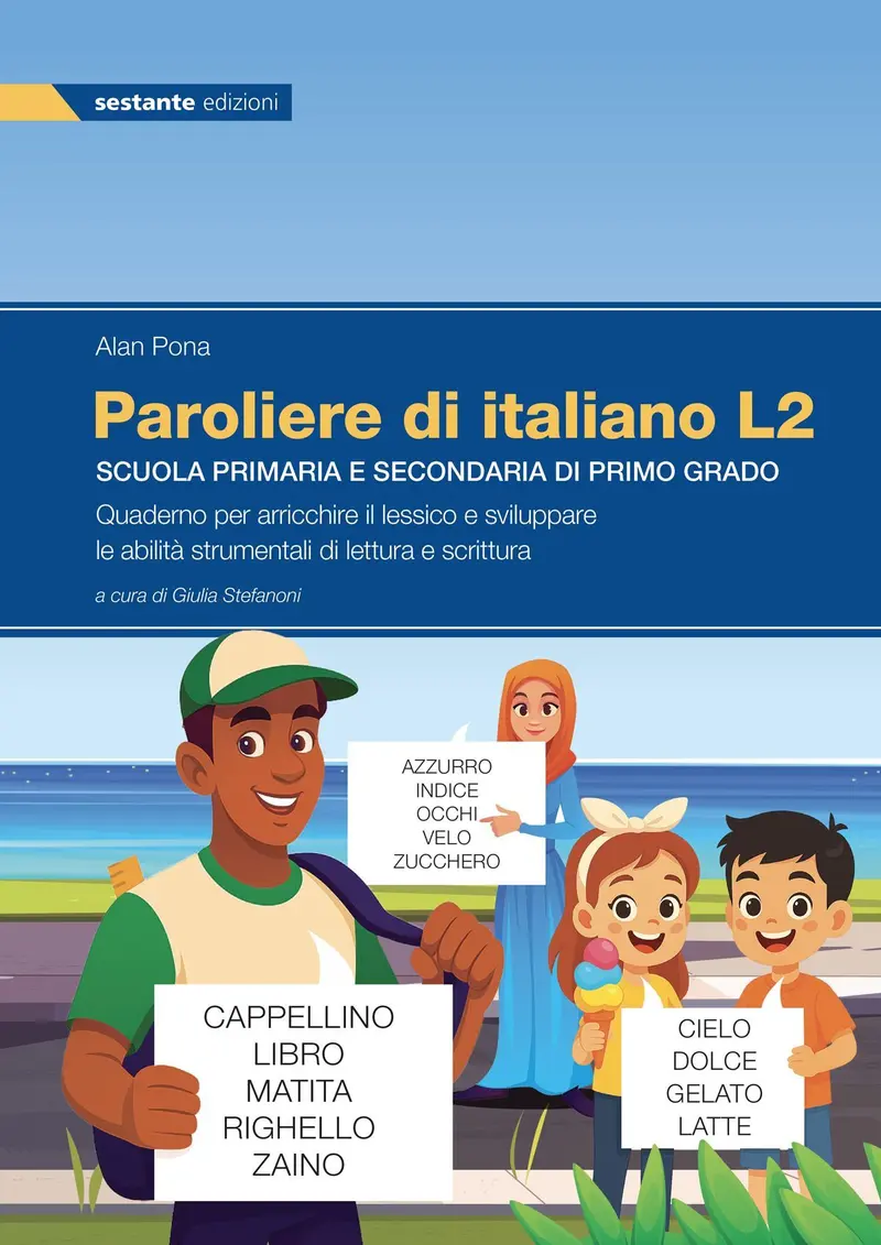 Paroliere di italiano L2. Quaderno per arricchire il lessico e sviluppare le abilità strumentali di lettura e scrittura