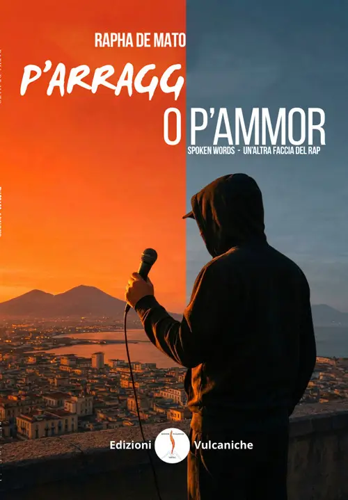 P'arragg o p'ammor. Spoken words. Un'altra faccia del rap