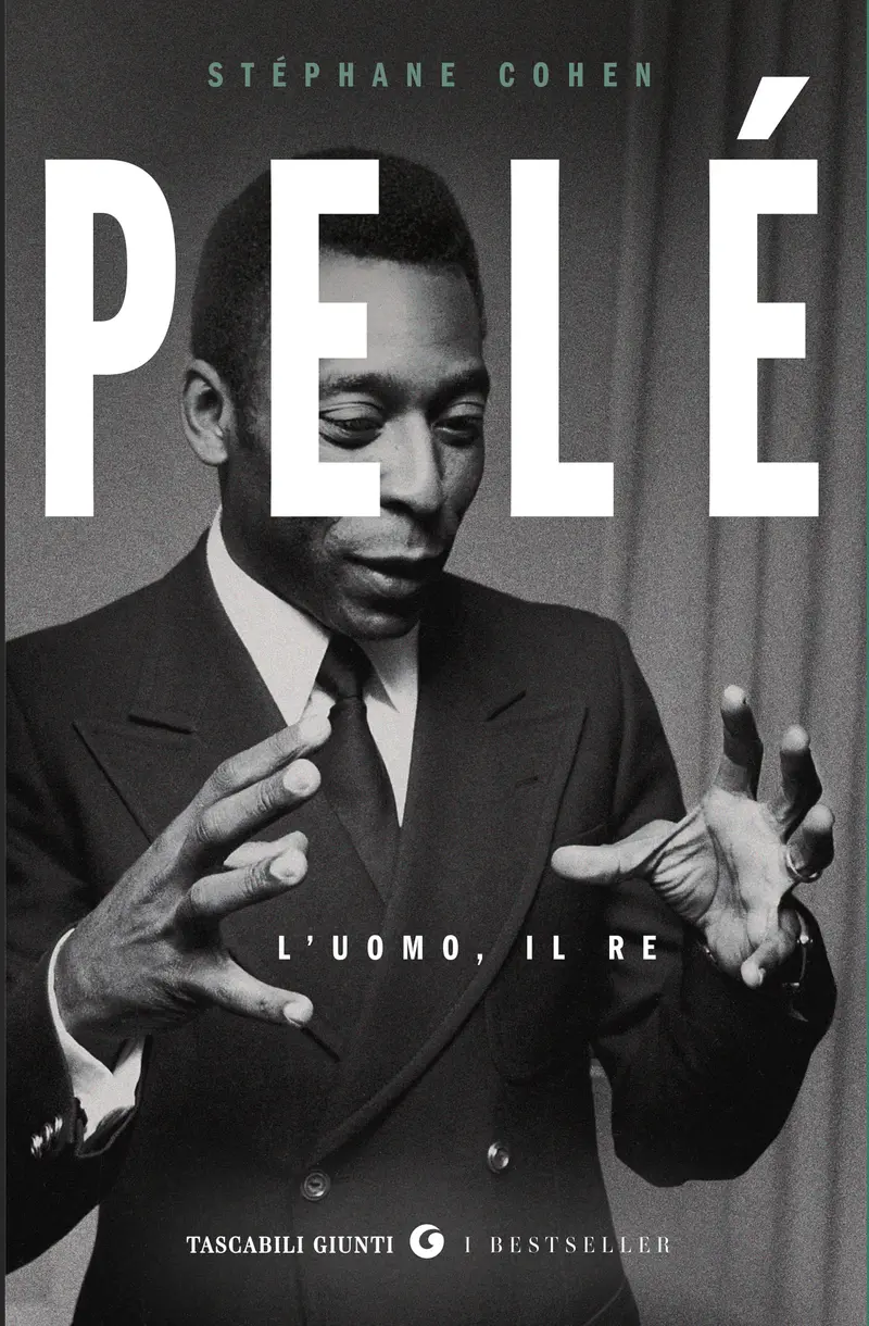 Pelè. L'uomo, il re