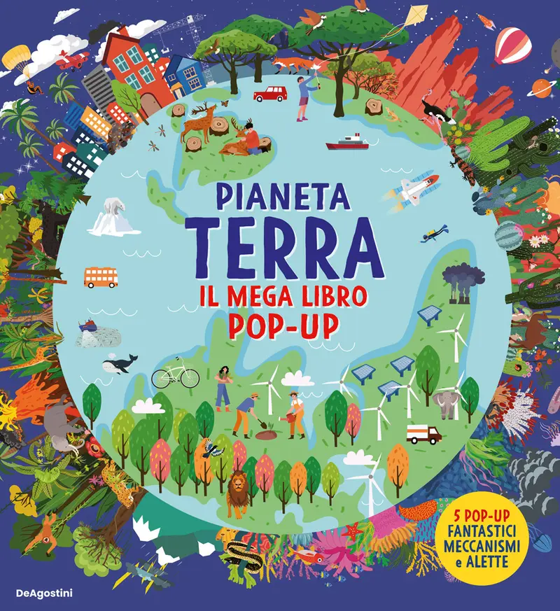 Pianeta Terra. Il mega libro pop-up