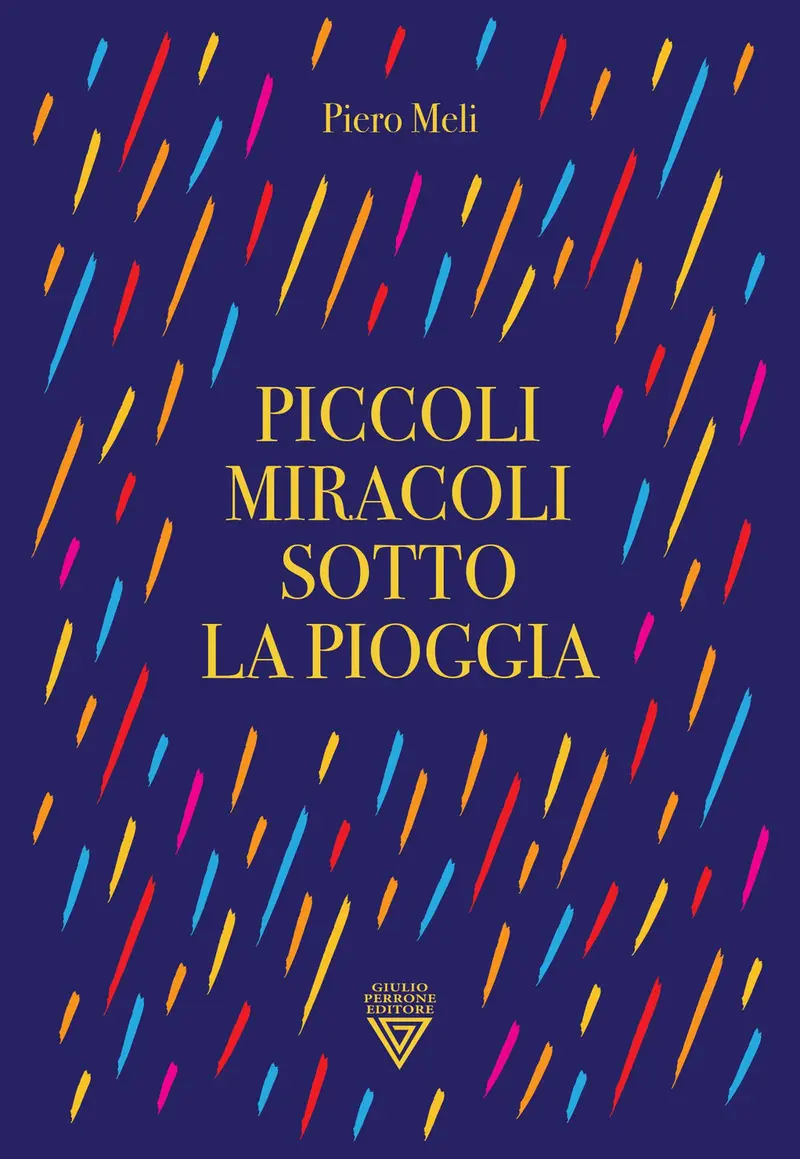 Piccoli miracoli sotto la pioggia