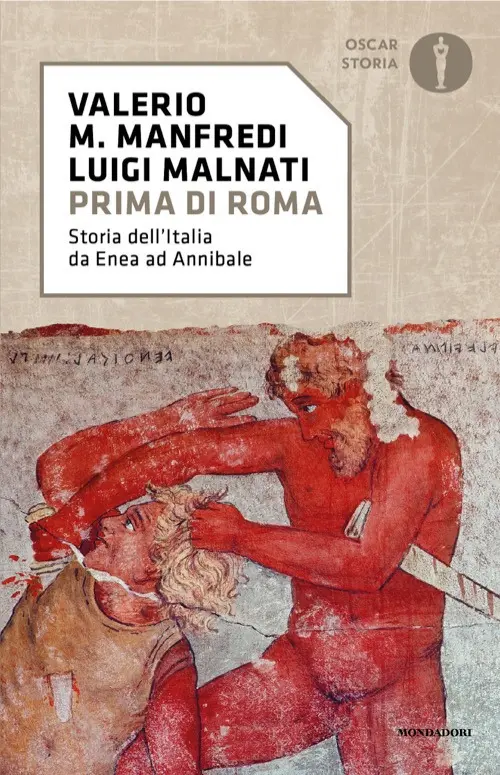 Prima di Roma. Storia dell'Italia da Enea ad Annibale