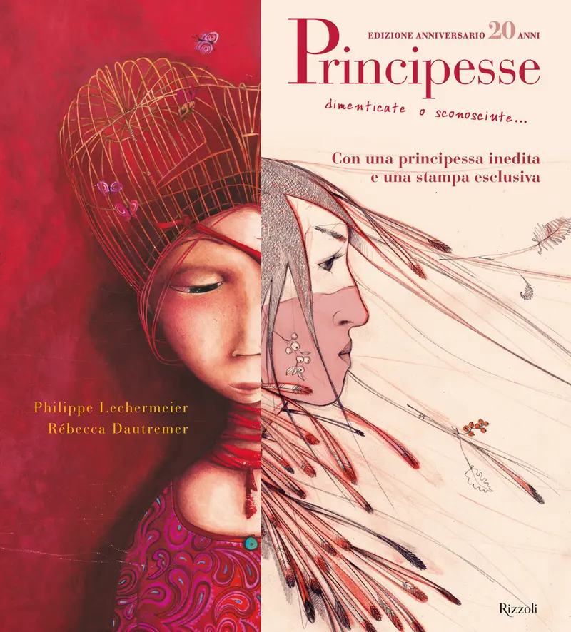 Principesse. Dimenticate o sconosciute. Ediz. anniversario