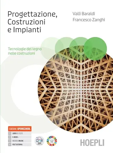 Progettazione. Costruzioni. Impianti. Tecnologie del Legno