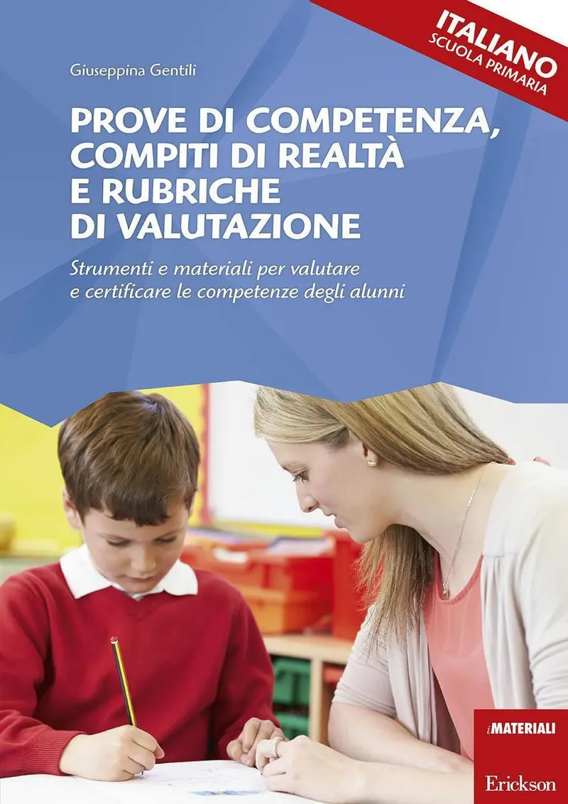 Prove di competenza, compiti di realtà e rubriche di valutazione - ITALIANO - SCUOLA PRIMARIA