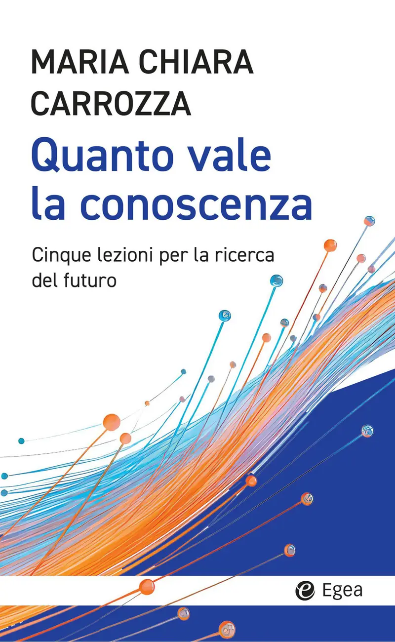 Quanto vale la conoscenza. Cinque lezioni per la conquista del futuro
