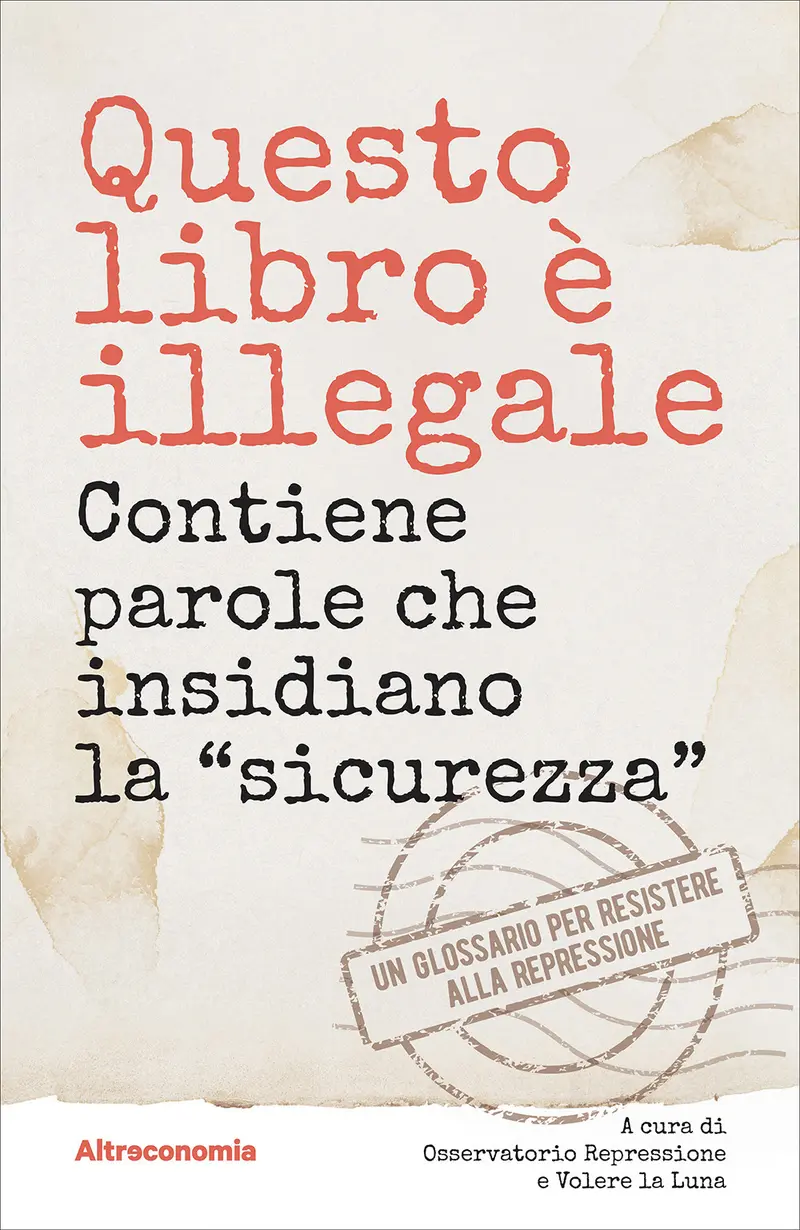 Questo libro è illegale. Contiene parole che insidiano la «sicurezza»