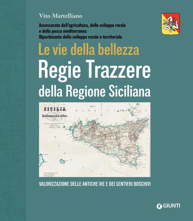 Regie Trazzere della Regione Siciliana. Le vie della bellezza