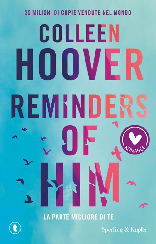 Reminders of him. La parte migliore di te