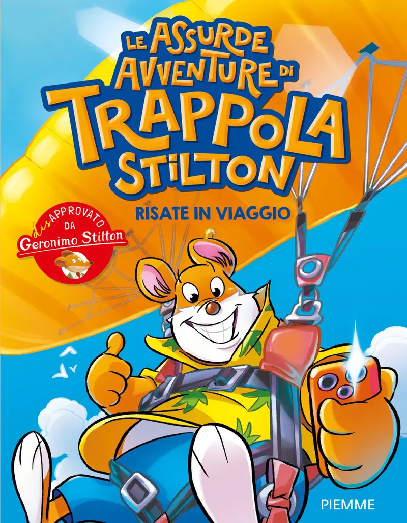 Risate in viaggio. Le assurde avventure di Trappola Stilton
