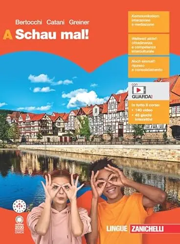 Schau Mal! Per le Scuole Superiori - Vol. A